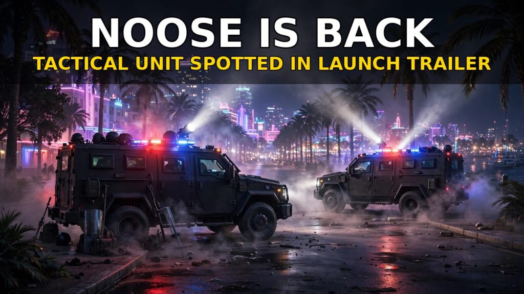 GTA 6 NOOSE Return: Tactical Response Unit Spotted in Launch Trailer